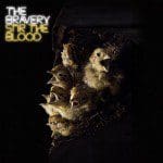 the-bravery-stir-the-blood